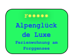 F✸✸✸✸✸ Alpenglück 
de Luxe Ferienwohnung am Forggensee