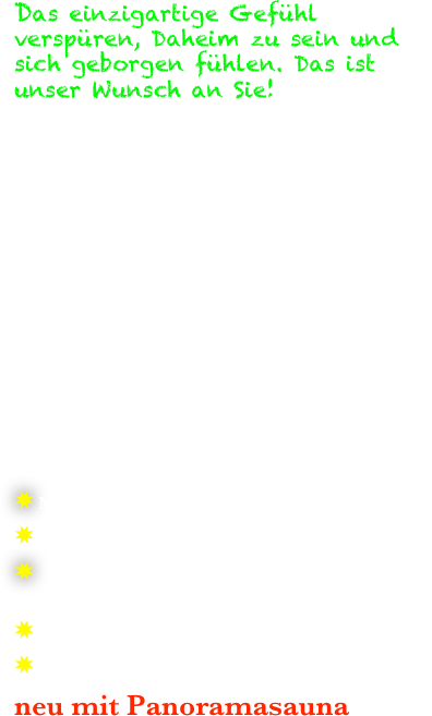 Das einzigartige Gefühl verspüren, Daheim zu sein und sich geborgen fühlen. Das ist unser Wunsch an Sie!

Ferienwohnung Alpenjuwel F✸✸✸✸ mit Alpenblick in Schwangau mit Balkon am Forggensee diese  urgemütliche Wohlfühl Ferienwohnung F✸✸✸✸ mit romantischen offenen Dachkonstruktion. 
Ein Traum im Allgäuer Stil mit Bergblick sowie Seeblick.
Sie frühstücken auf dem Balkon mit Bergblick in der Morgensonne, welche hinter dem beeindruckenden Ammergebirge aufgeht und Ihre Ferienwohnung Lichtdurchflutet. Tagsüber fühlen Sie sich in unserem 1600qm großem Garten besonders Wohl und am Abend geniessen Sie den Sonnenuntergang auf der eigenen zusätzlichen Terrasse mit Glasüberdachung.
✸ Mit Infrarotkabine
✸ alle Fenster mit Fliegengitter 
✸ inklusive  Busfahren mit der SchwangauCard freie Fahrt im Ostallgäu
✸ Glasüberdachte Sonnenterrasse 
✸ inklusive großer Parkplatz  & E-Ladestation
neu mit Panoramasauna